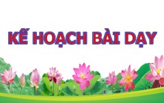 Kế hoạch bài dạy nội dung giáo dục địa phương  lớp 2 thông qua hoạt động trải nghiệm