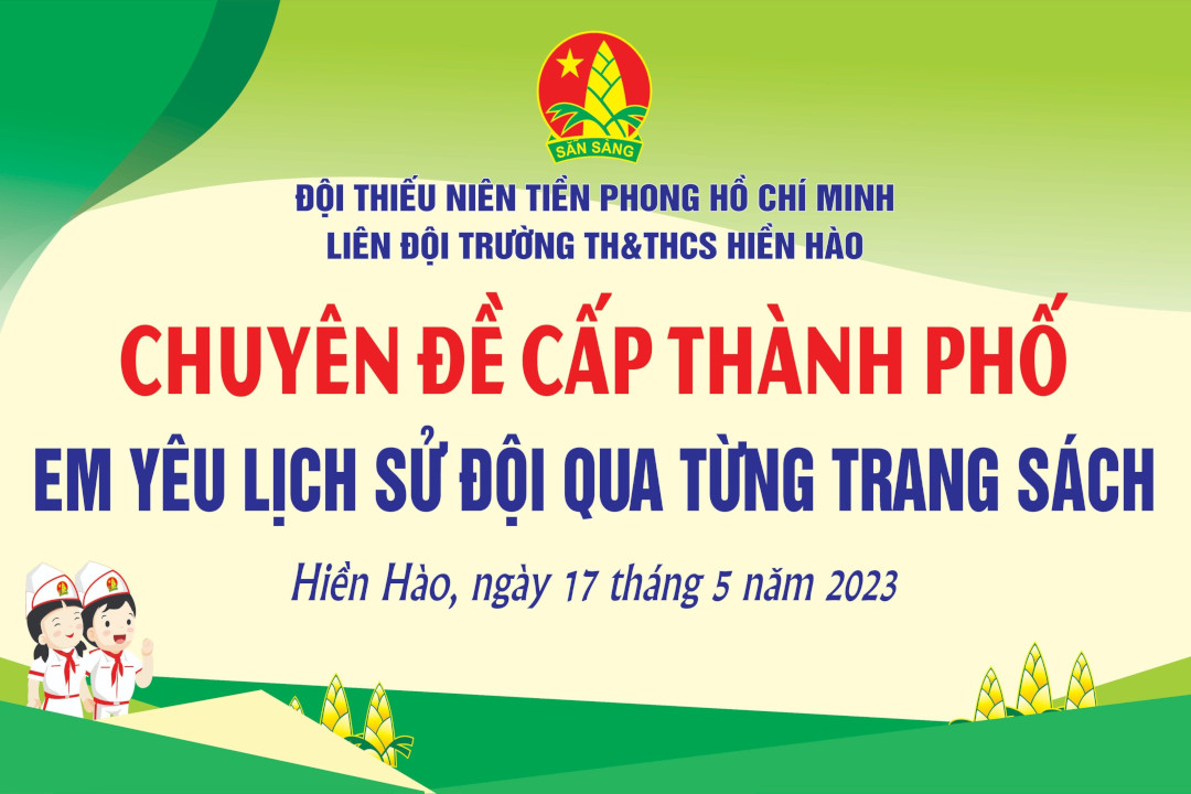 Chuyên đề Đội cấp thành phố "Em yêu lịch sử Đội qua từng trang sách"